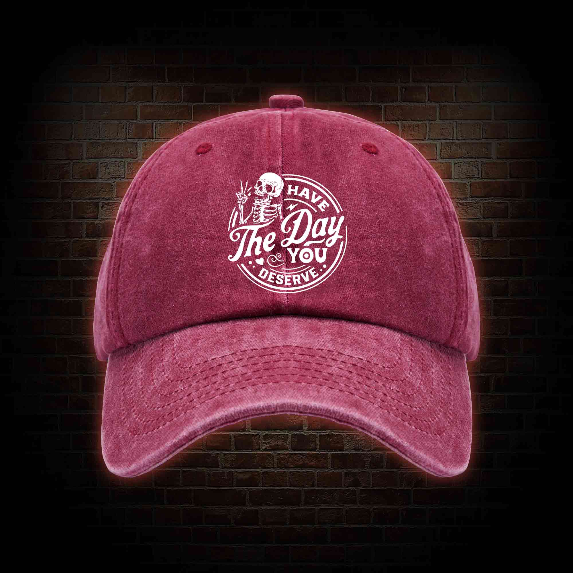 Have The Day You Deserve Washed Vintage Baseball Cap