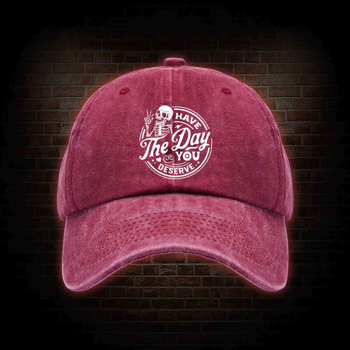 Have The Day You Deserve Washed Vintage Baseball Cap