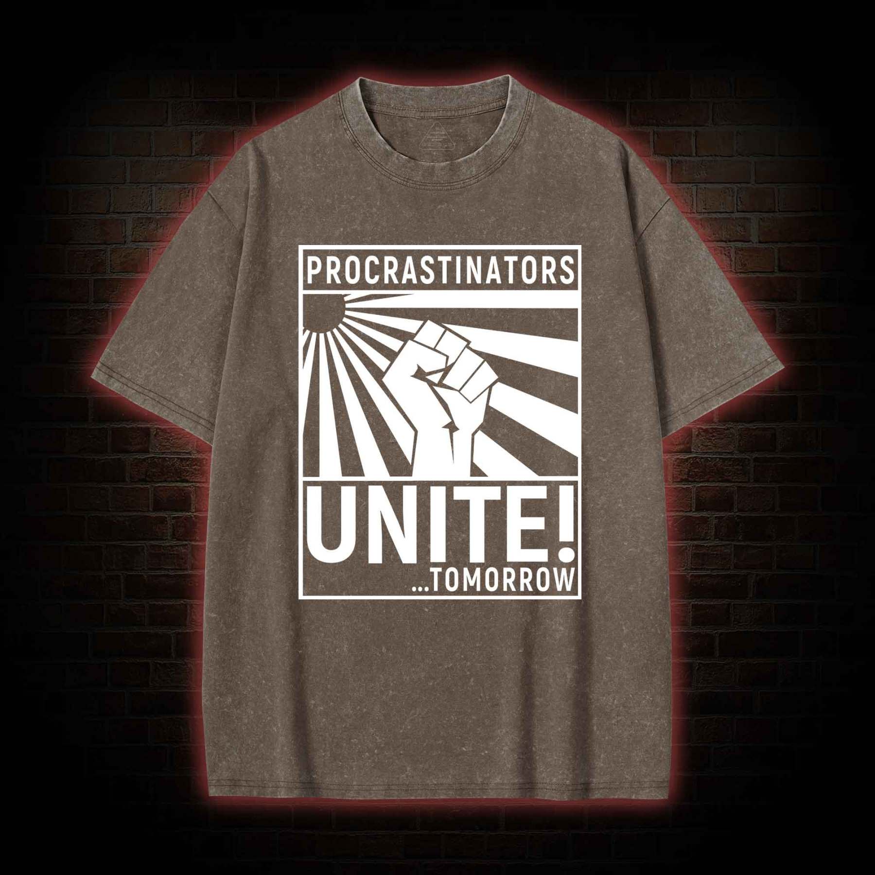Procrastinators Unite Washed T-shirt