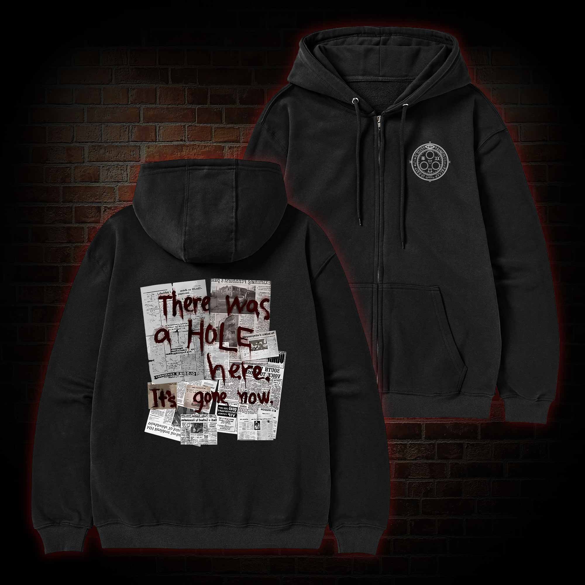 There Was a Hole Zipper Hoodie