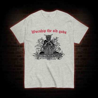 Worship The Old Gods T-shirt