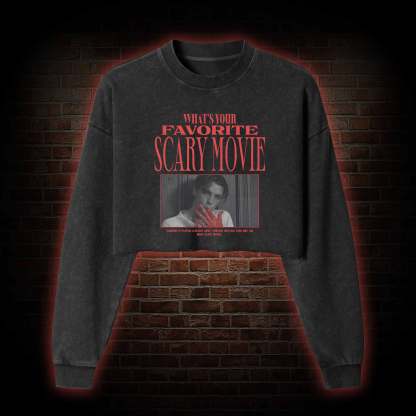 What's Your Favorite Scary Movie Washed Cropped Sweatshirts