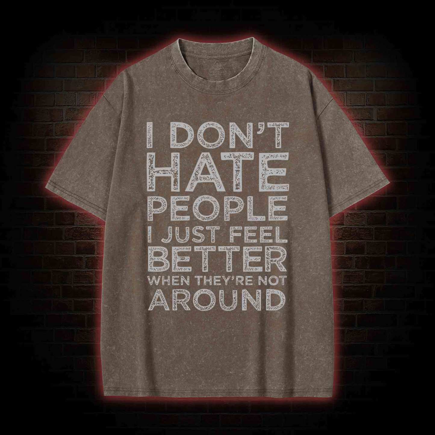 I Don't Hate People Washed T-shirt