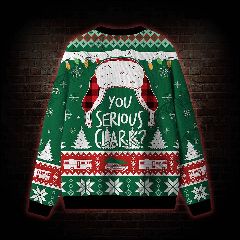 You Serious Clark? Ugly Sweatshirts