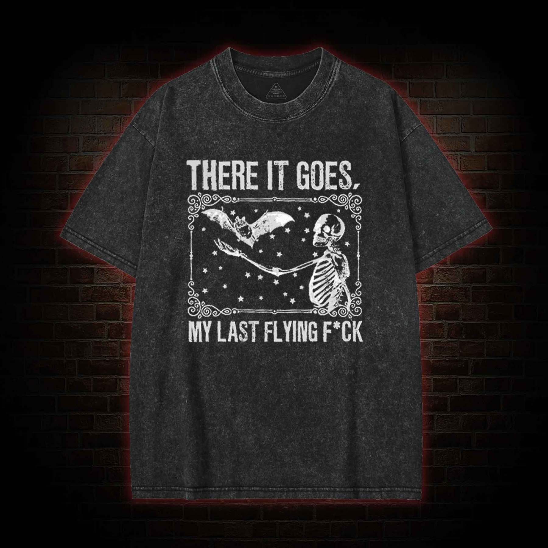 There It Goes, My Last Flying F*ck Washed T-shirt