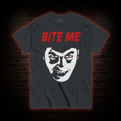Bite Me T-shirt