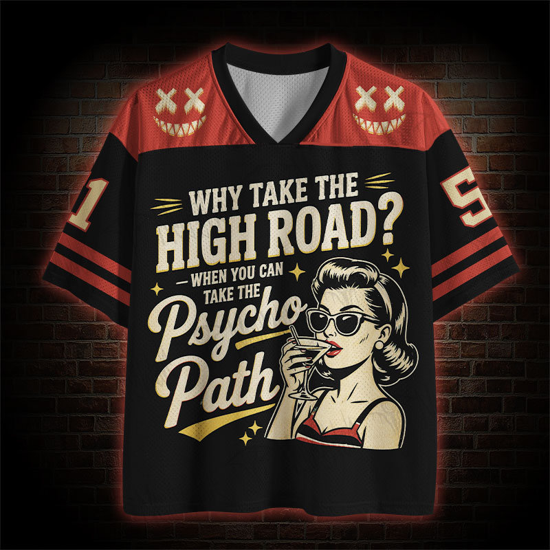 Why Take the High Road Mesh Jersey