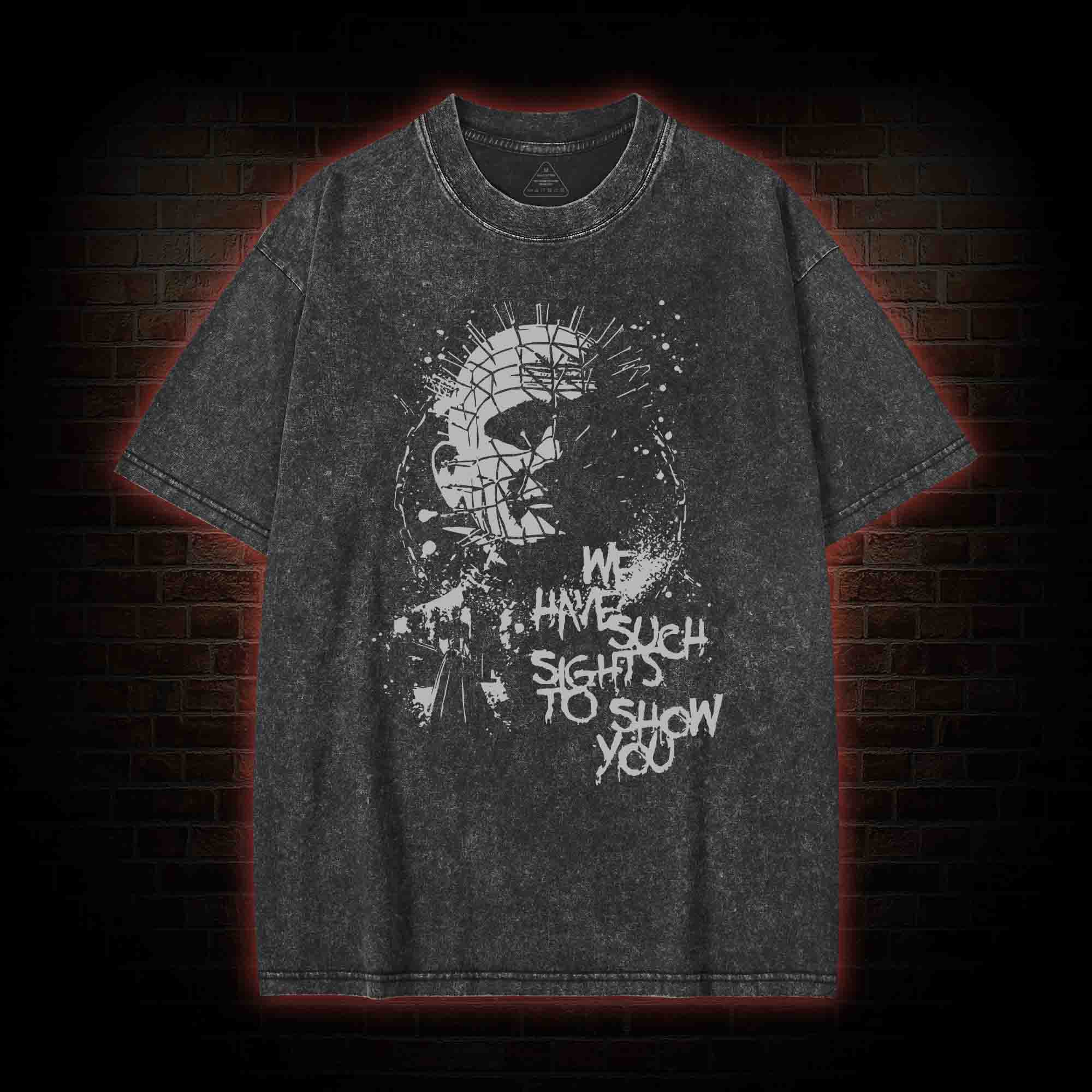 We Have Such Sights to Show You Washed T-shirt