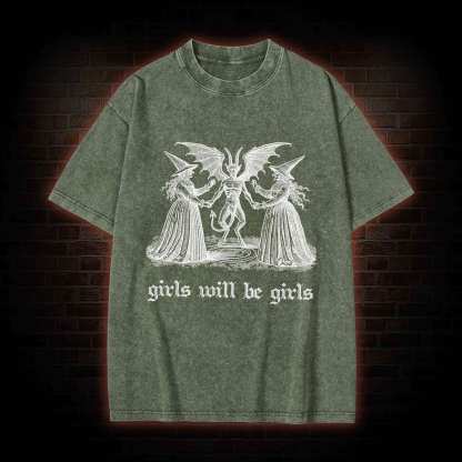 Girls Will Be Girls Washed T-shirt