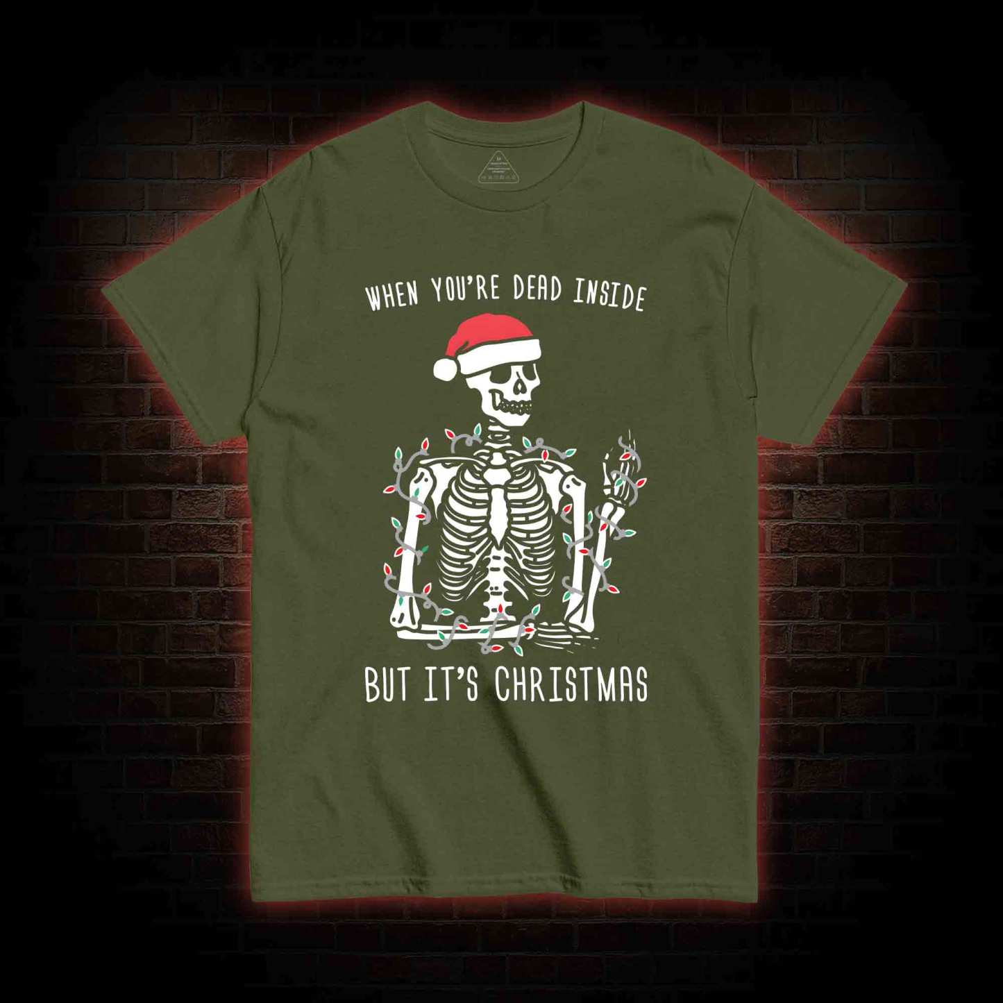 You Are Dead Inside But It's Christmas T-shirt