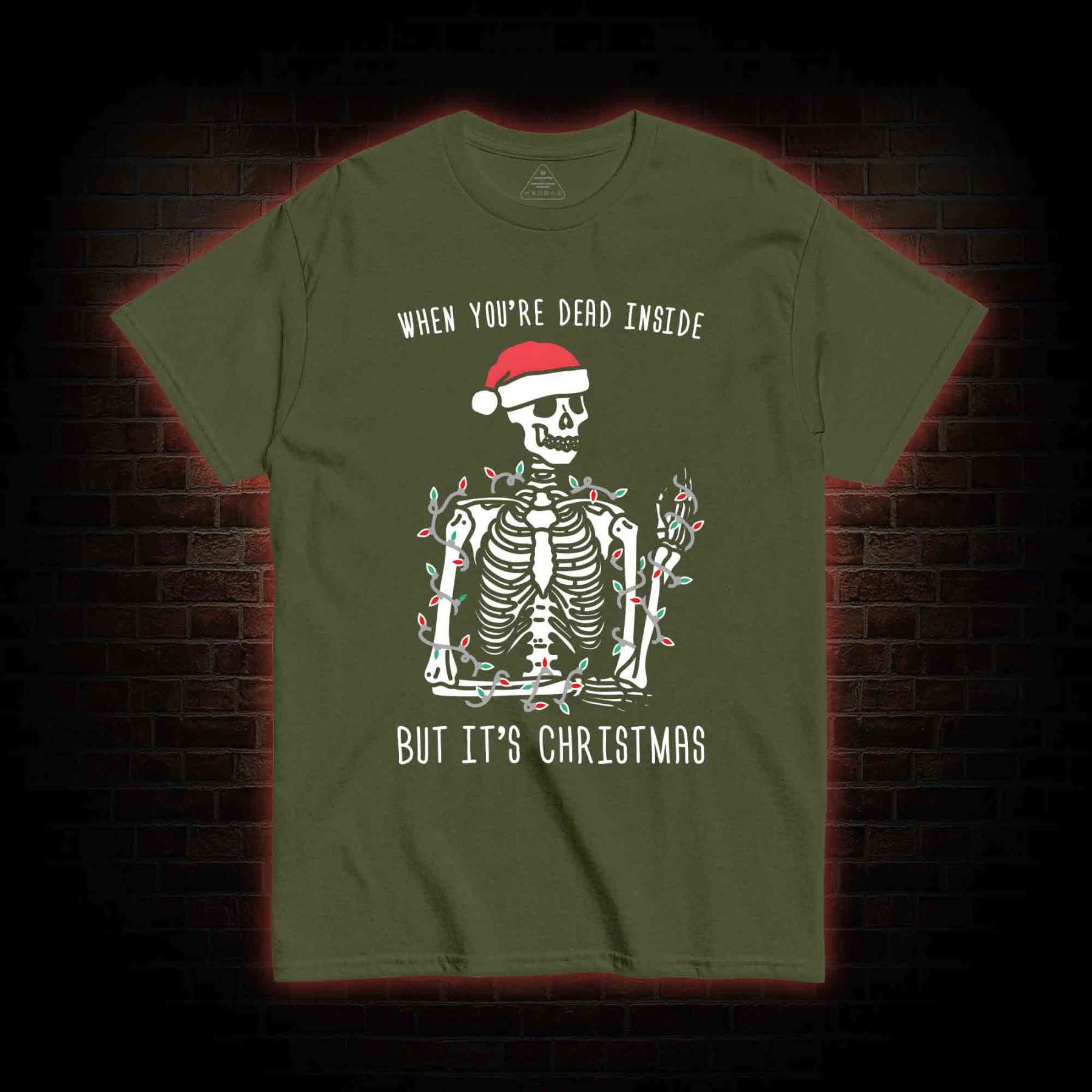 You Are Dead Inside But It's Christmas T-shirt