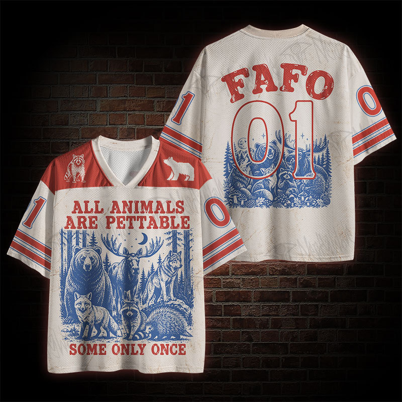 All Animals are Pettable Some Only Once Mesh Jersey