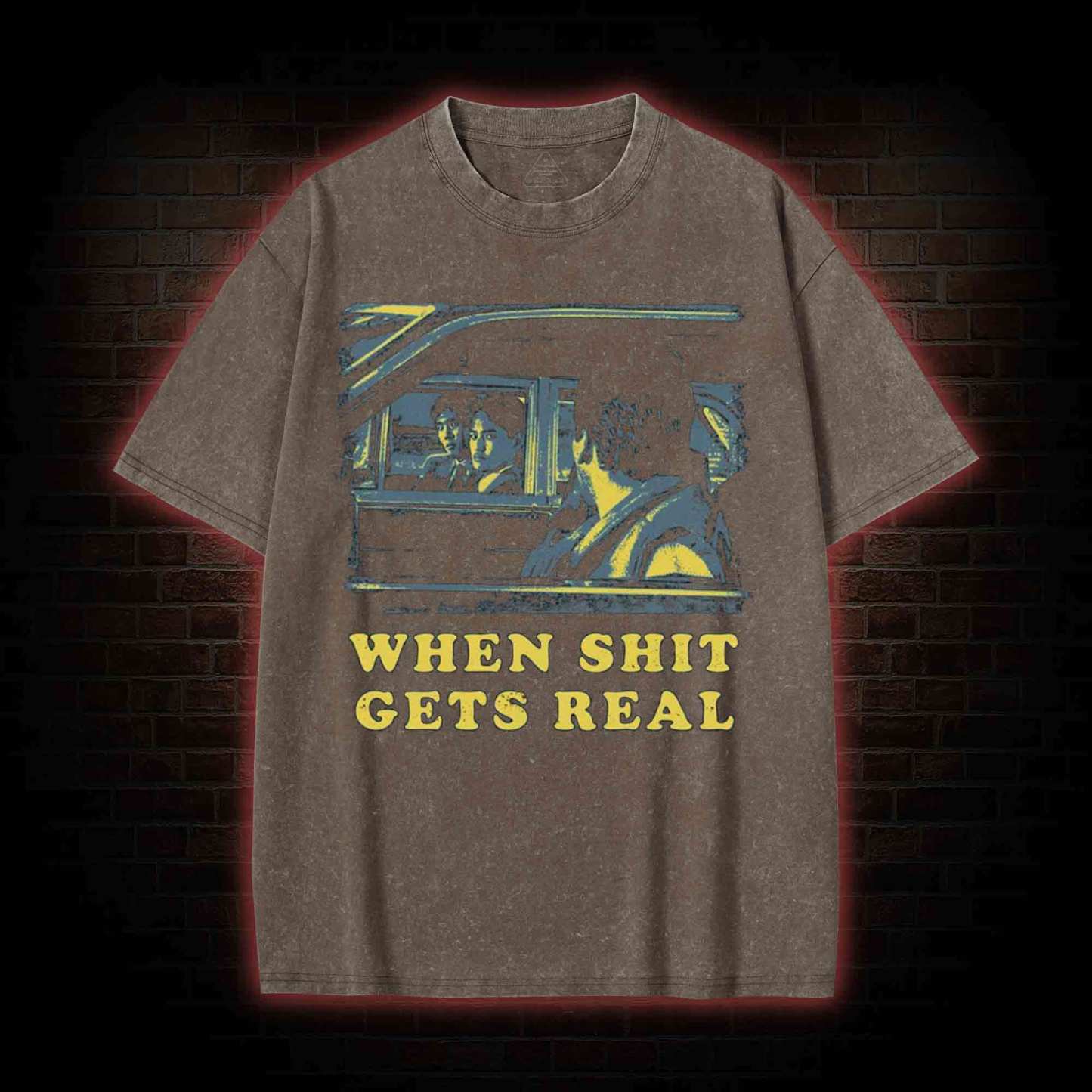 When Shit Gets Real Washed T-shirt