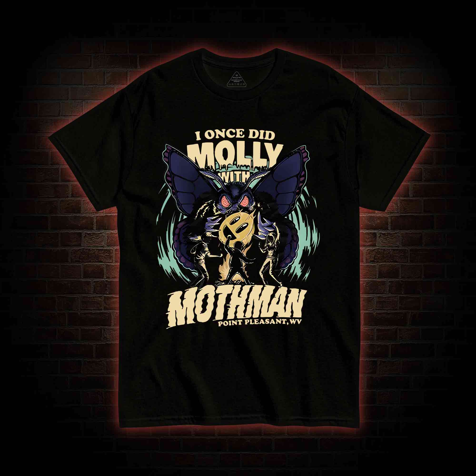 I Once Did Molly With Mothman T-shirt