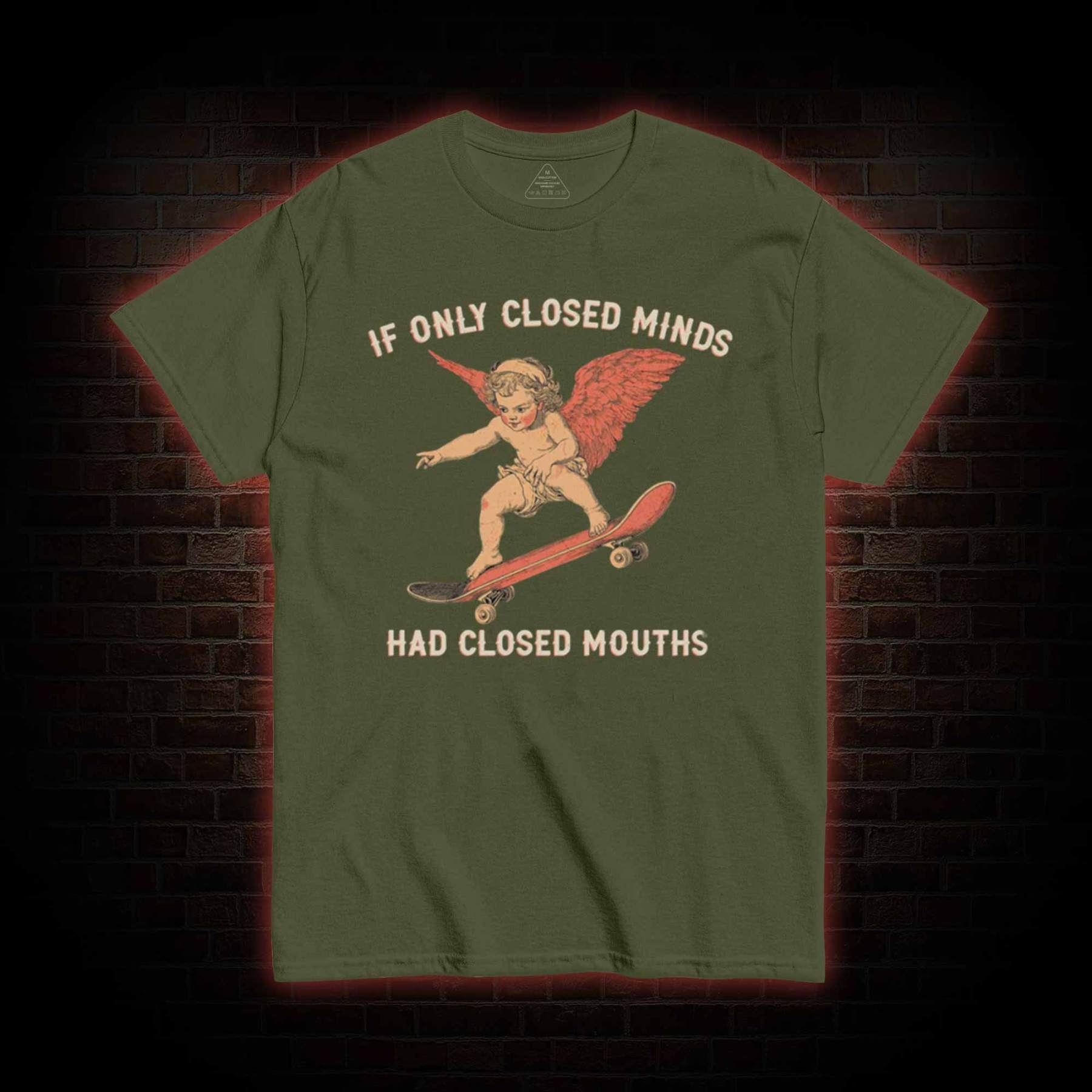 If Only Closed Minds Had Closed Mouths T-shirt