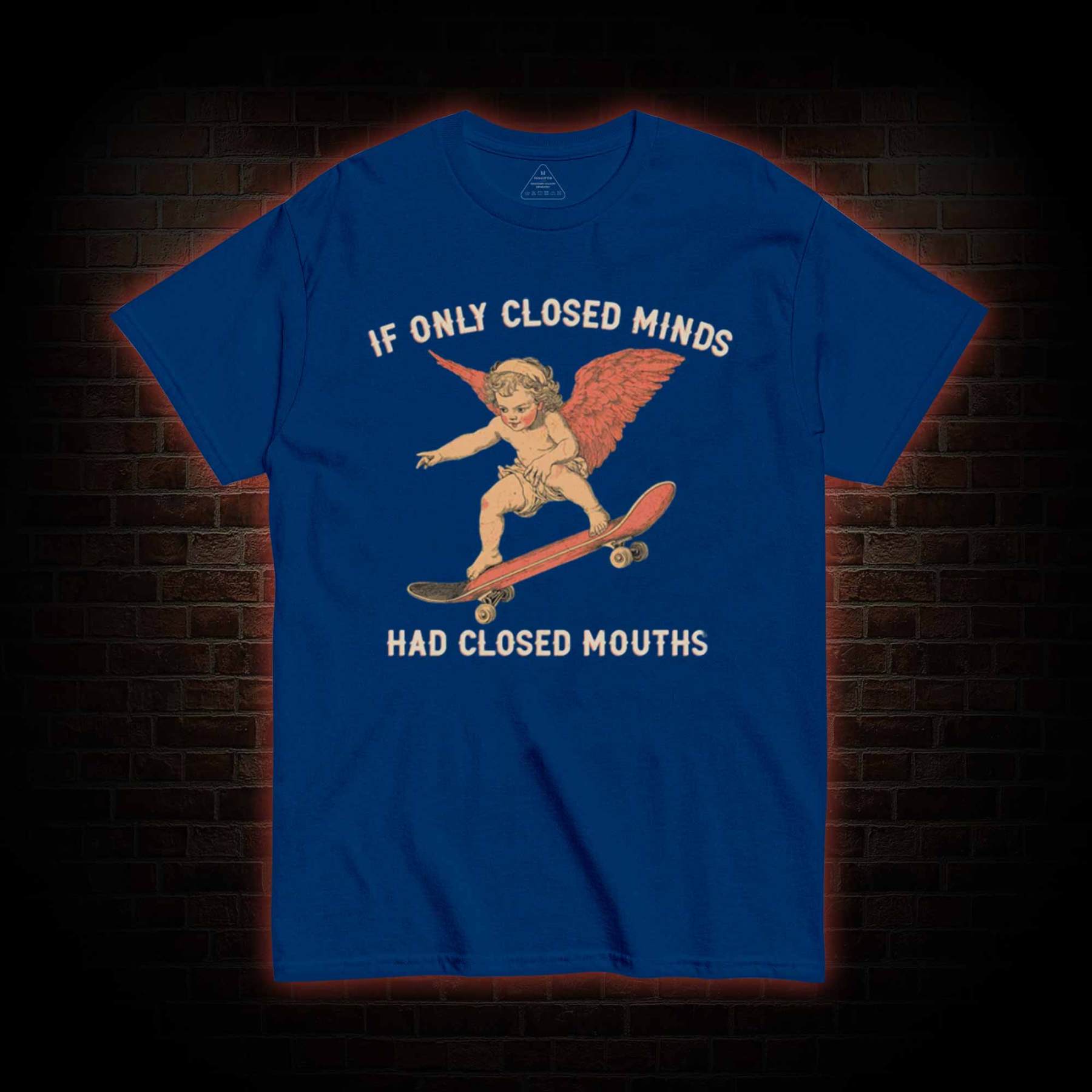 If Only Closed Minds Had Closed Mouths T-shirt