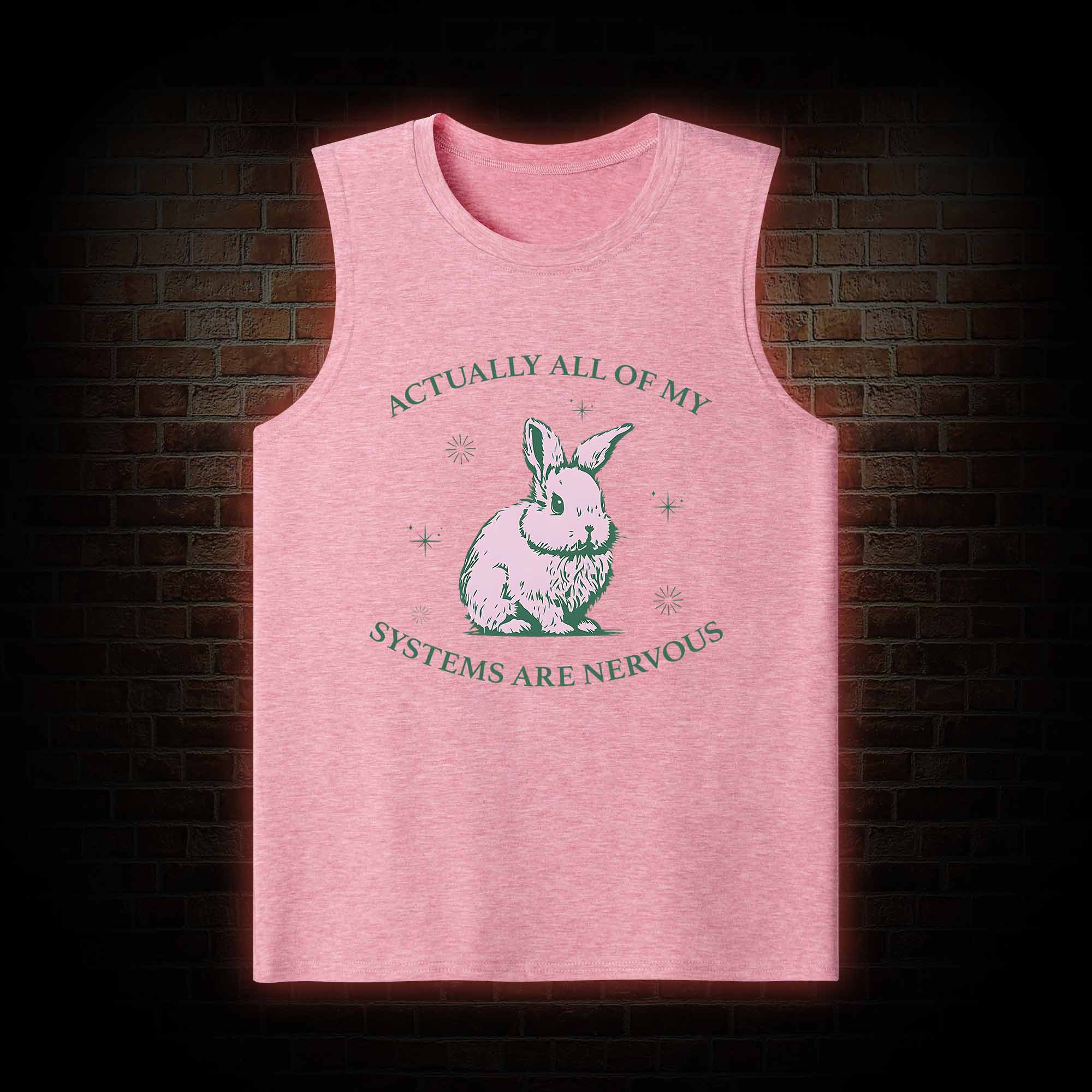 Actually All Of My Systems Are Nervous Tank Top