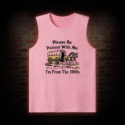 Please Be Patient With Me Tank Top