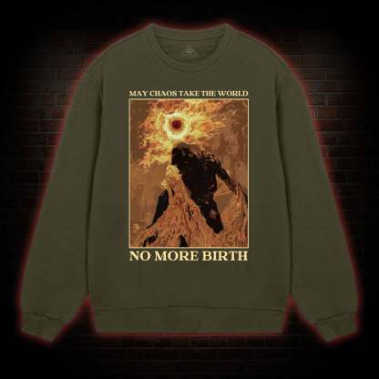 No More Birth Sweatshirt