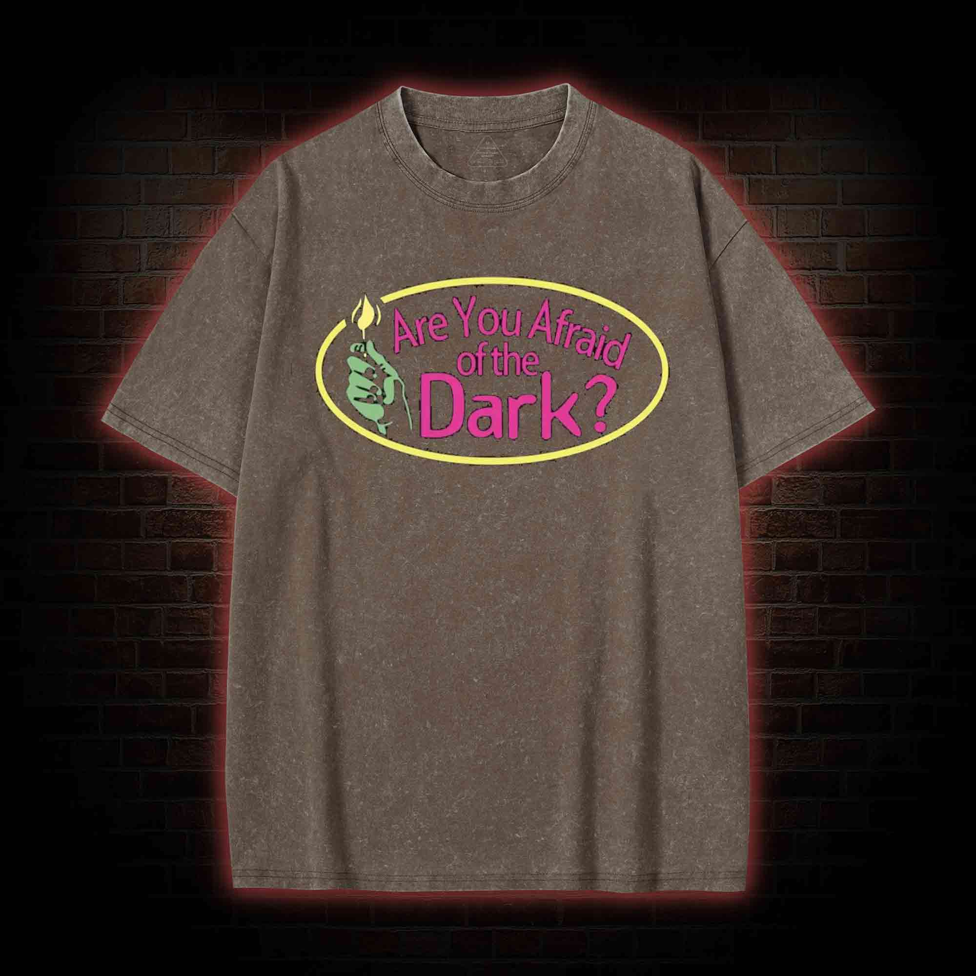 Are You Afraid of the Dark Washed T-shirt