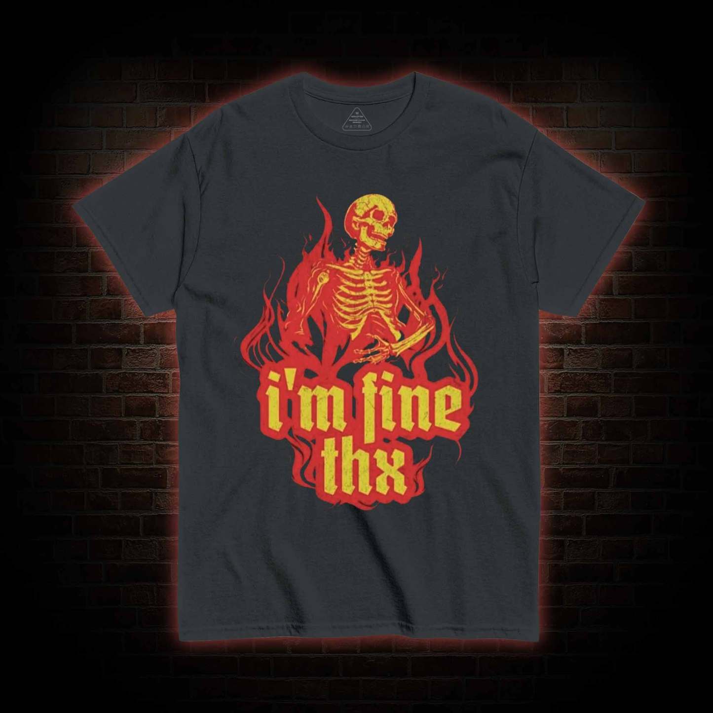I’m Fine Thx T-shirt