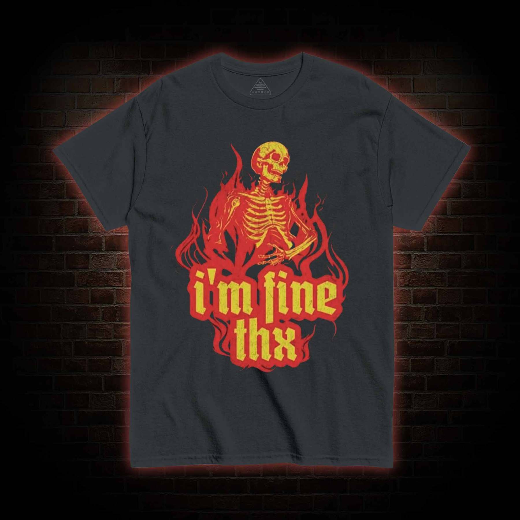 I’m Fine Thx T-shirt