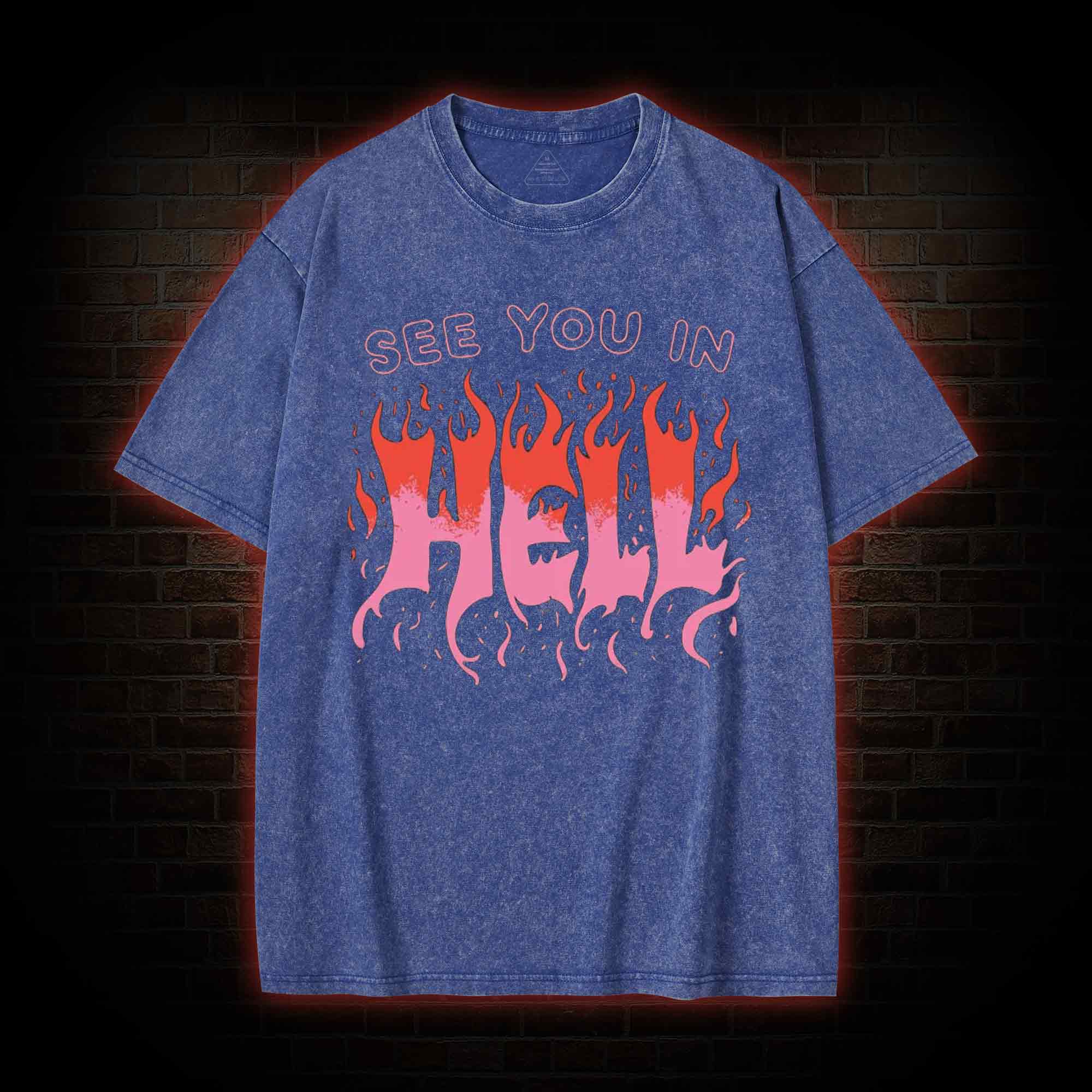 See You In Hell Washed T-shirt