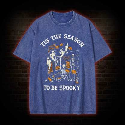 Tis The Season to be Spook Washed T-shirt
