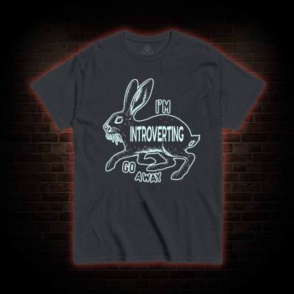 I'm Introverting T-shirt