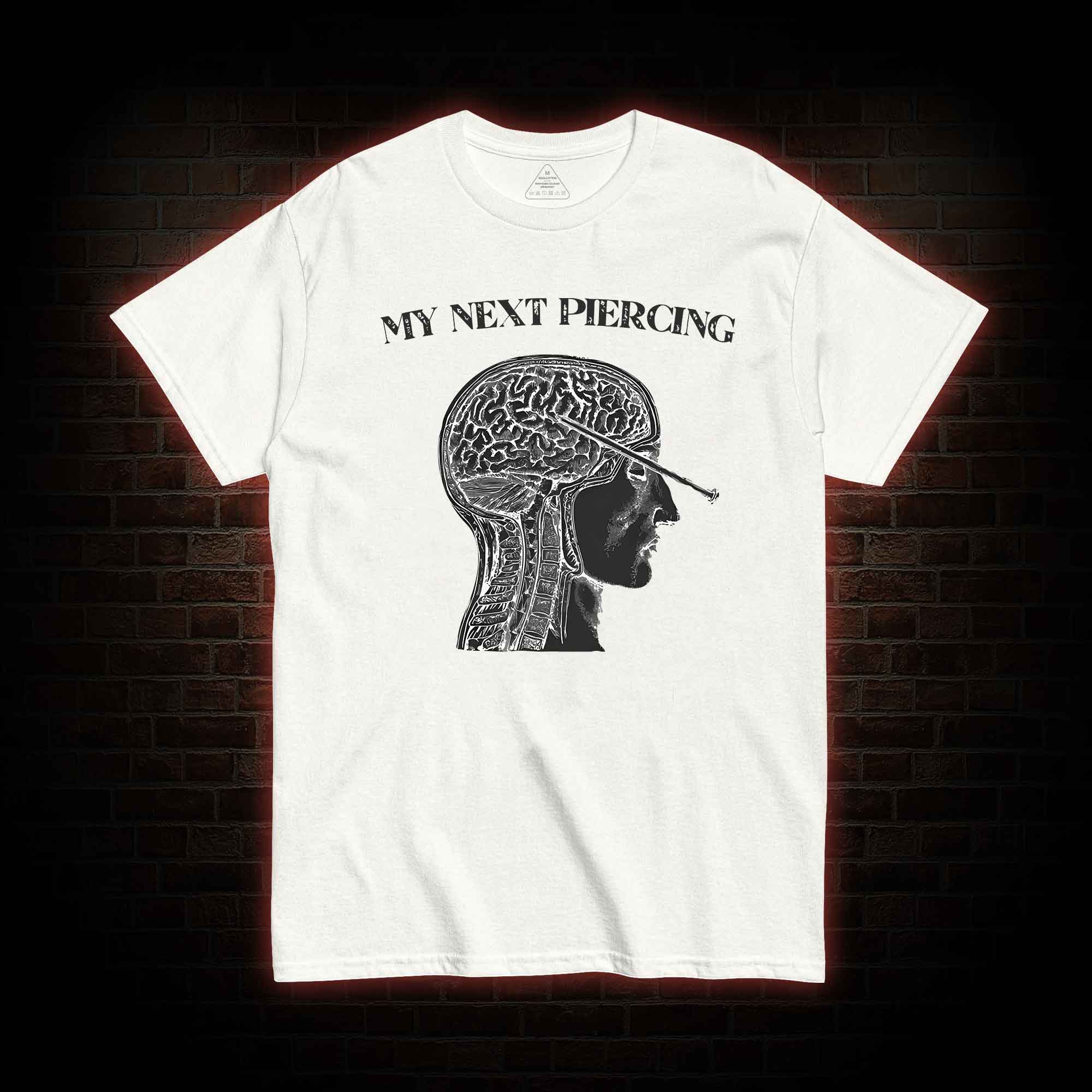 My Next Piercing T-shirt