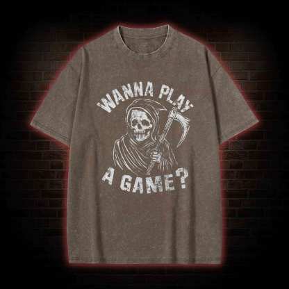 Wanna Play A Game Grim Reaper Washed T-shirt