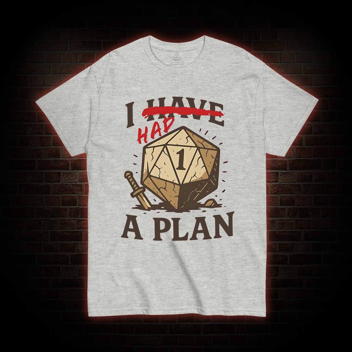 I Had a Plan T-shirt
