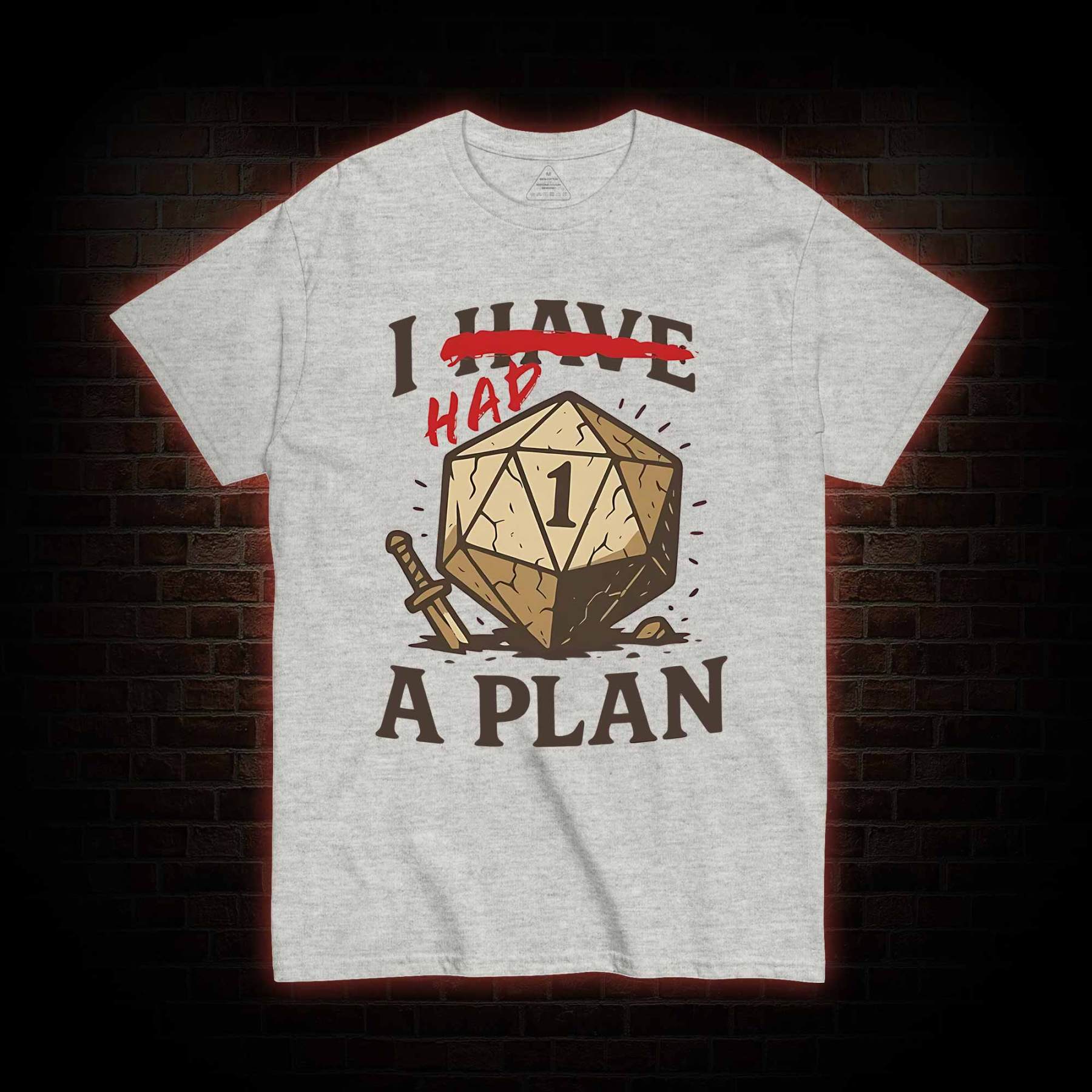 I Had a Plan T-shirt