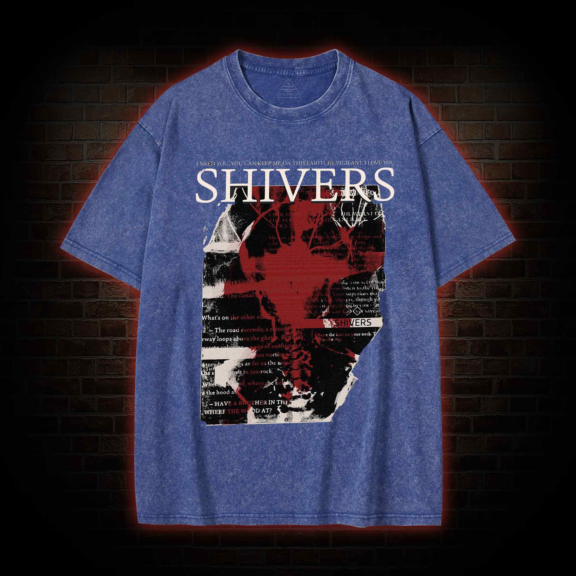 I Need You Washed T-shirt