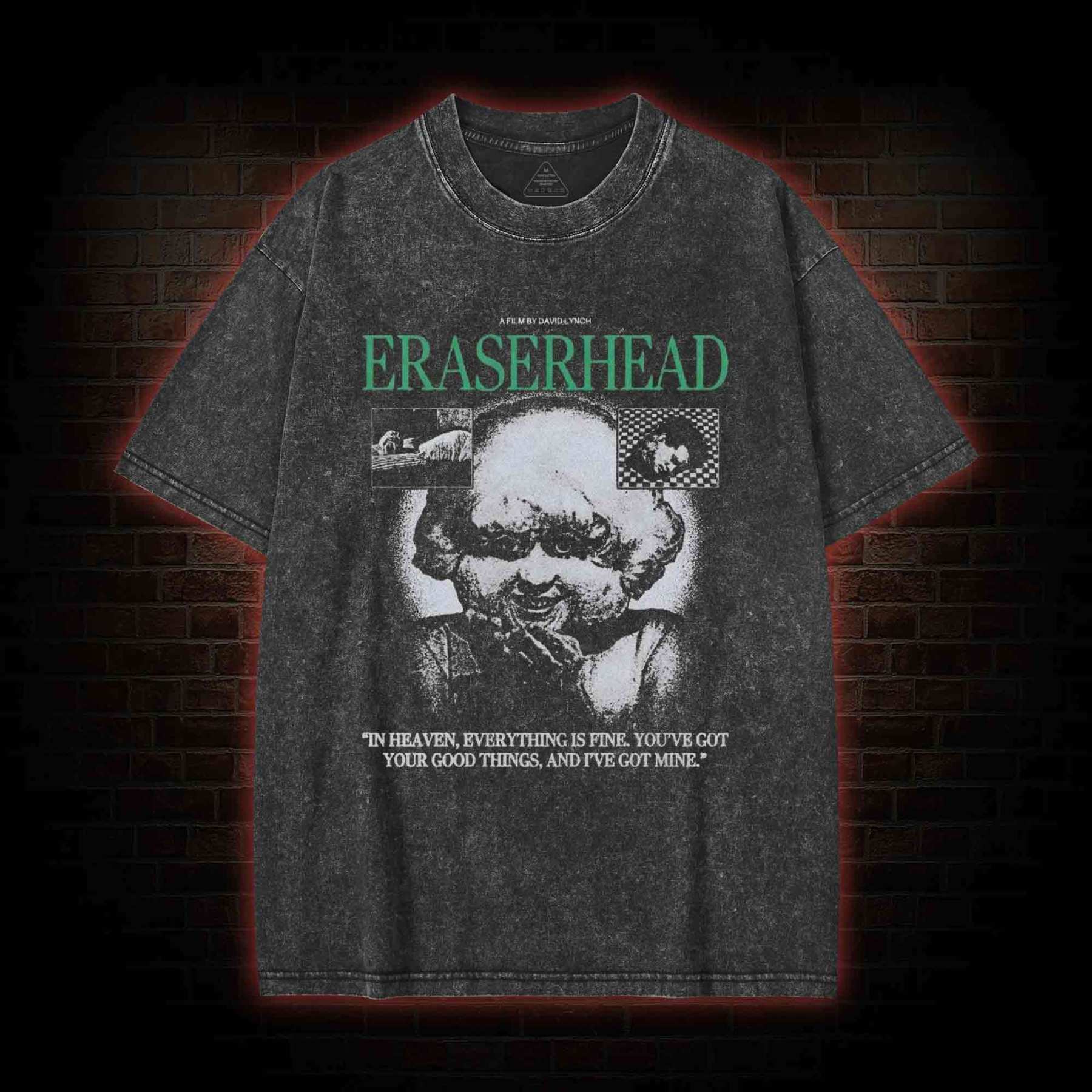 In Heaven Everything is Fine Washed T-shirt