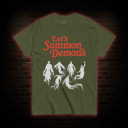 Let's Summon Demons T-shirt