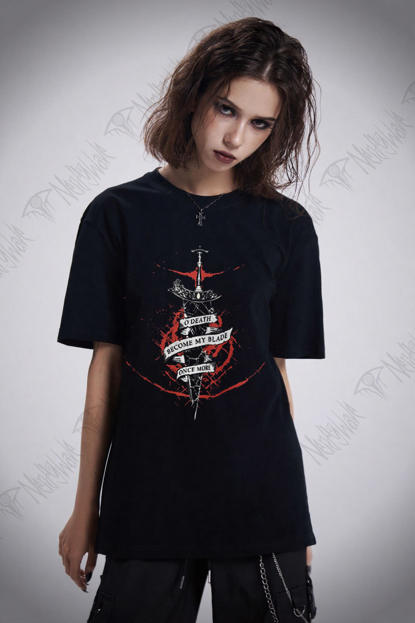 O, Death Become My Blade Once More T-shirt