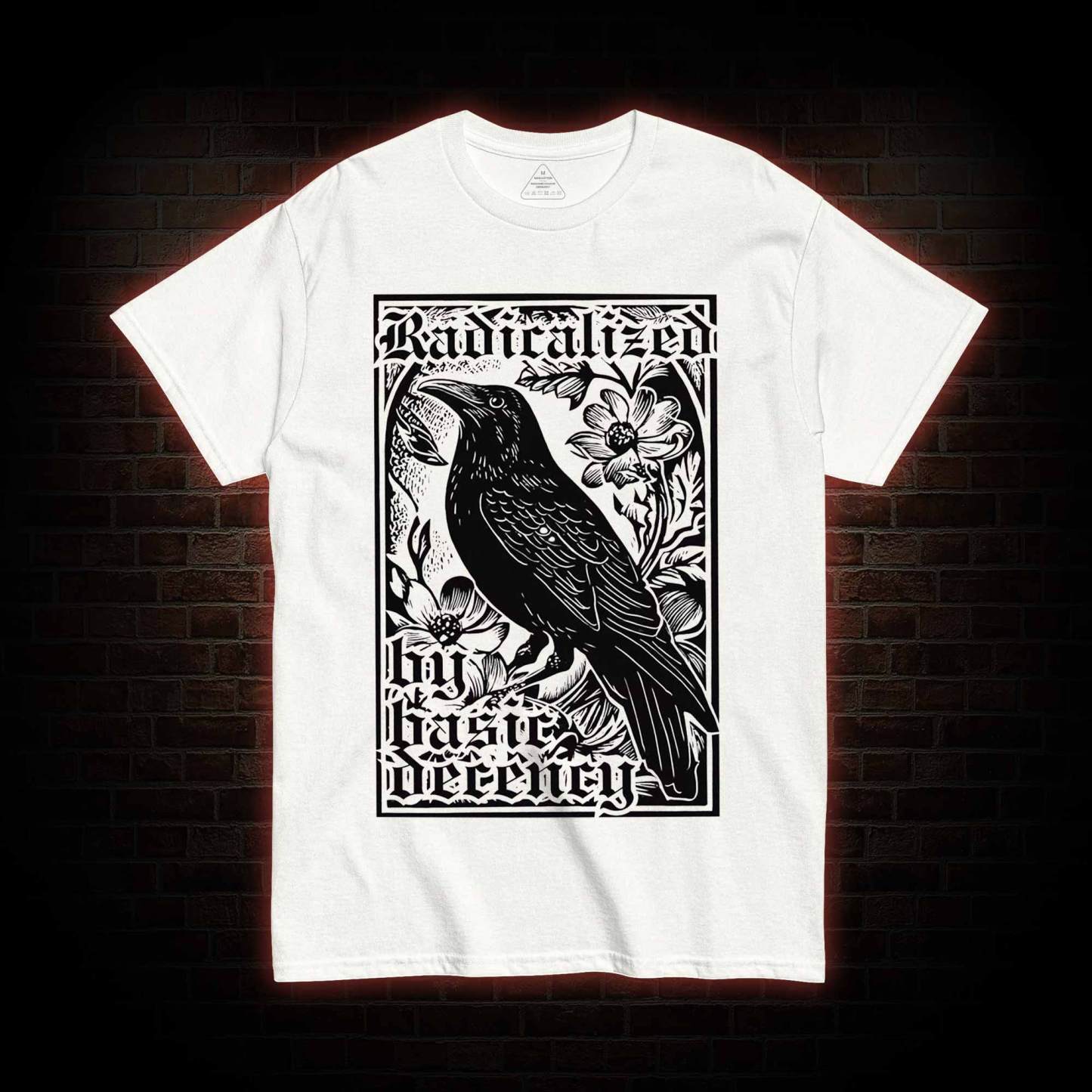 Radicalized by Basic Decency T-shirt
