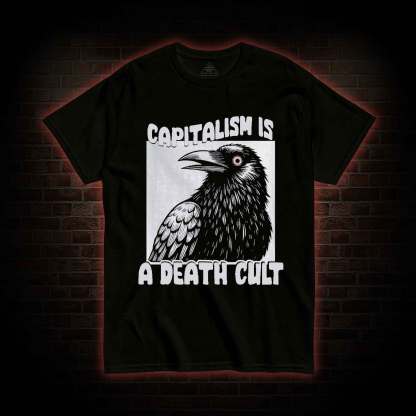 Vintage Capitalism is A Death Cult T-shirt