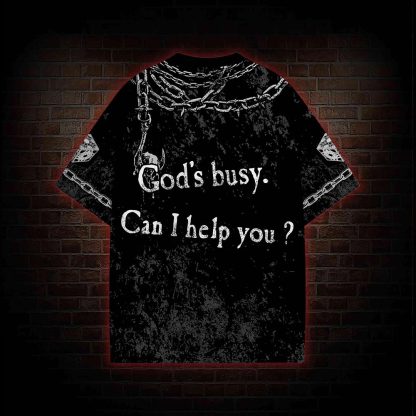 God's Busy Can I Help You? Graphic T-shirt