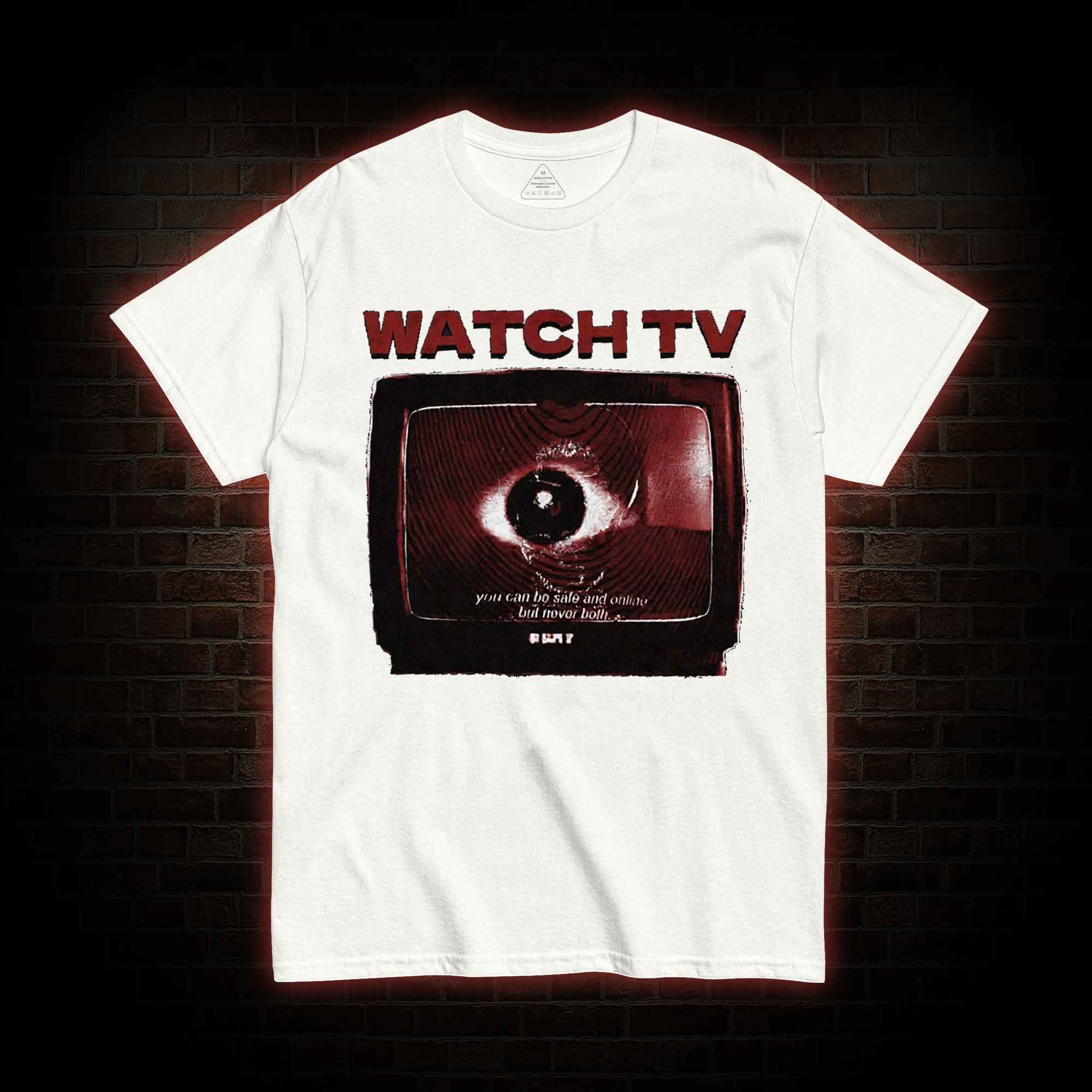 You Can be Safe & Online But Never Both T-shirt