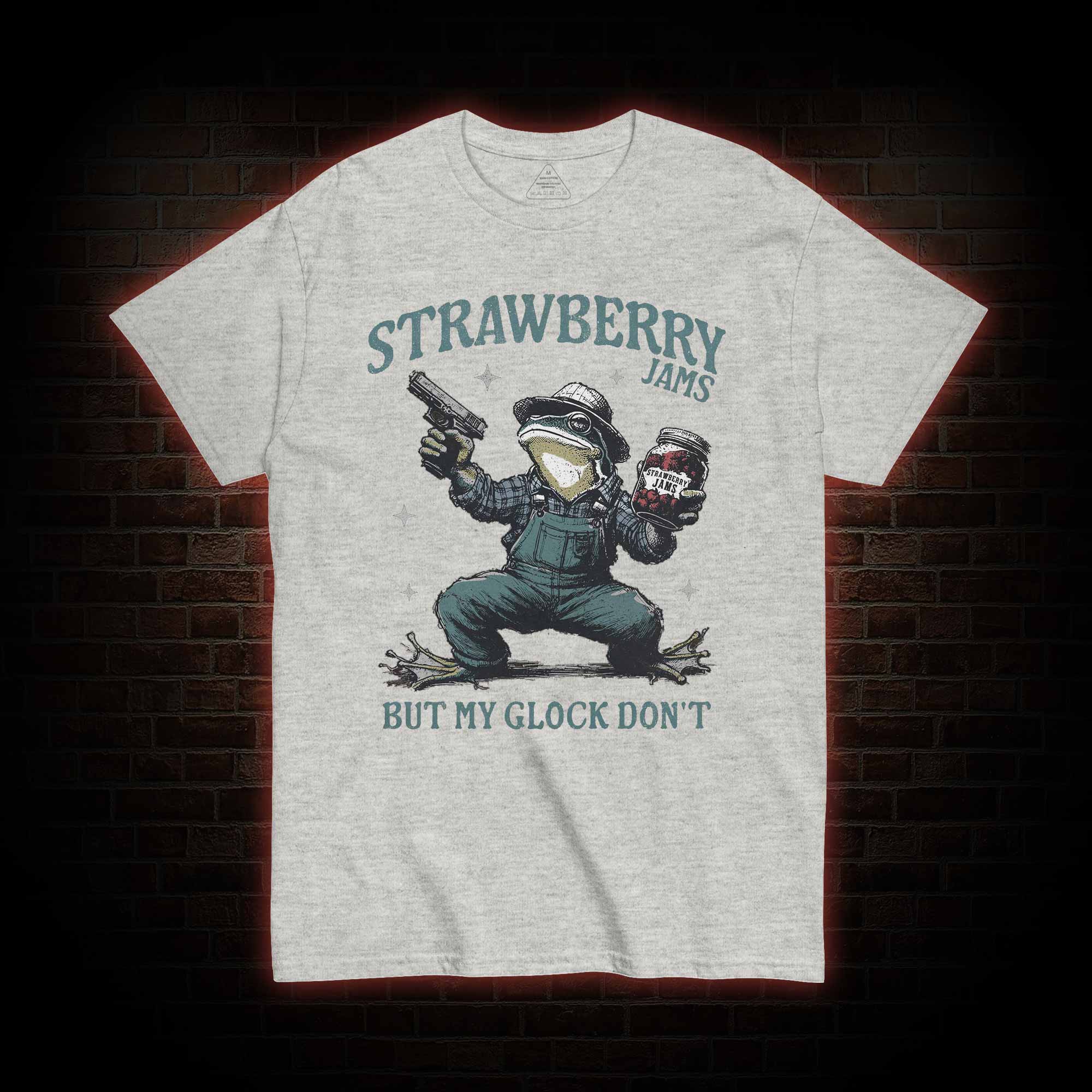 Strawberry Jams but My Glock Don't T-shirt