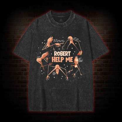 Robert Help Me Washed T-shirt