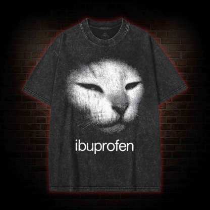 I Need Ibuprofen Funny Washed T-shirt