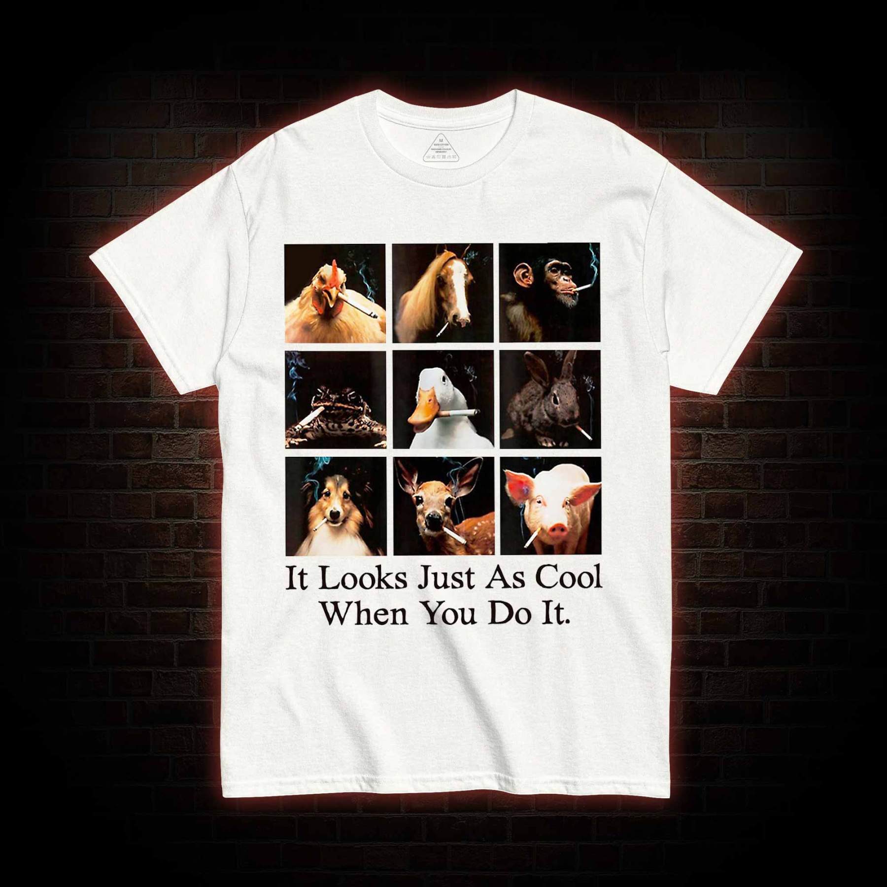 It Looks Just as Cool When You do It T-shirt