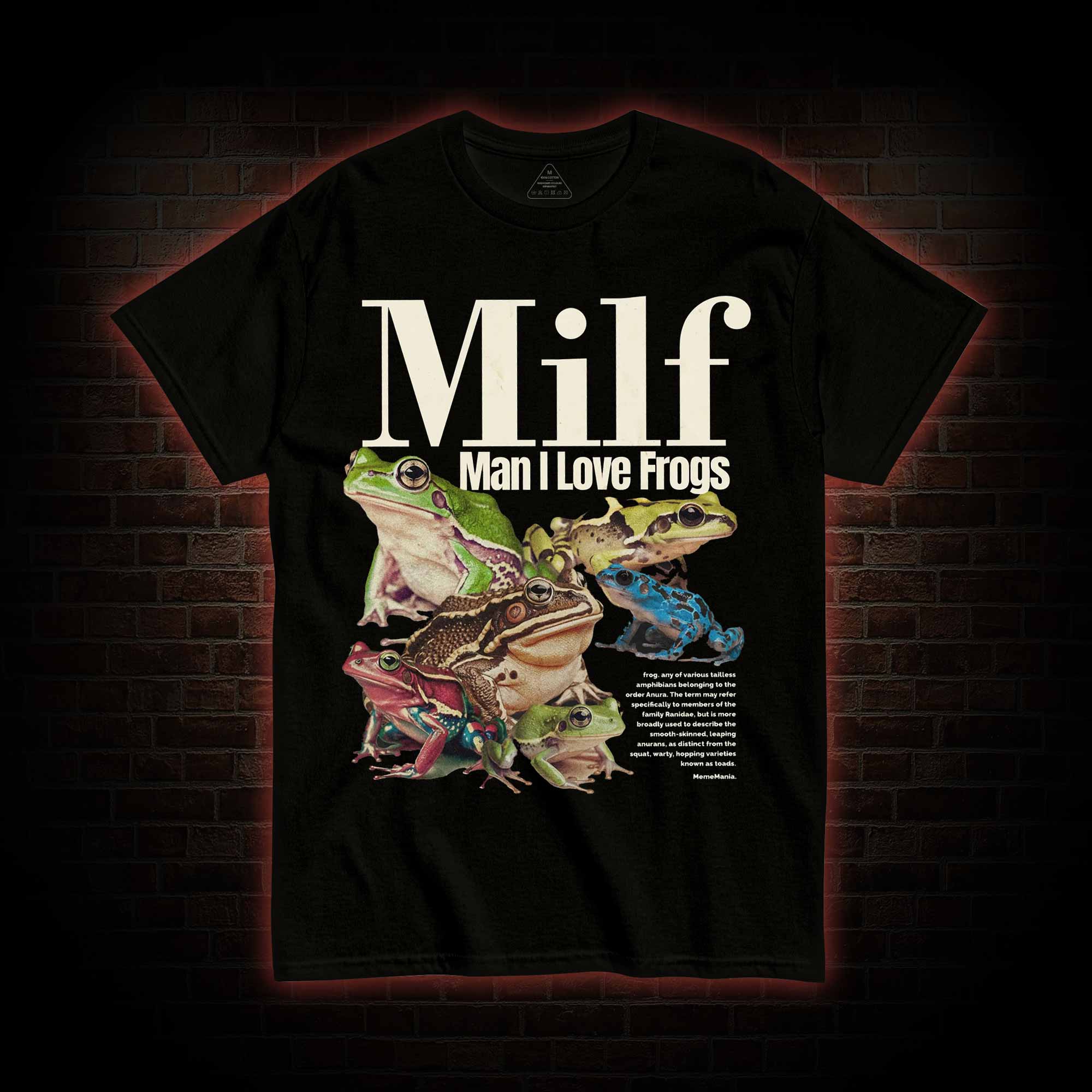 Man I Love Frogs T-shirt