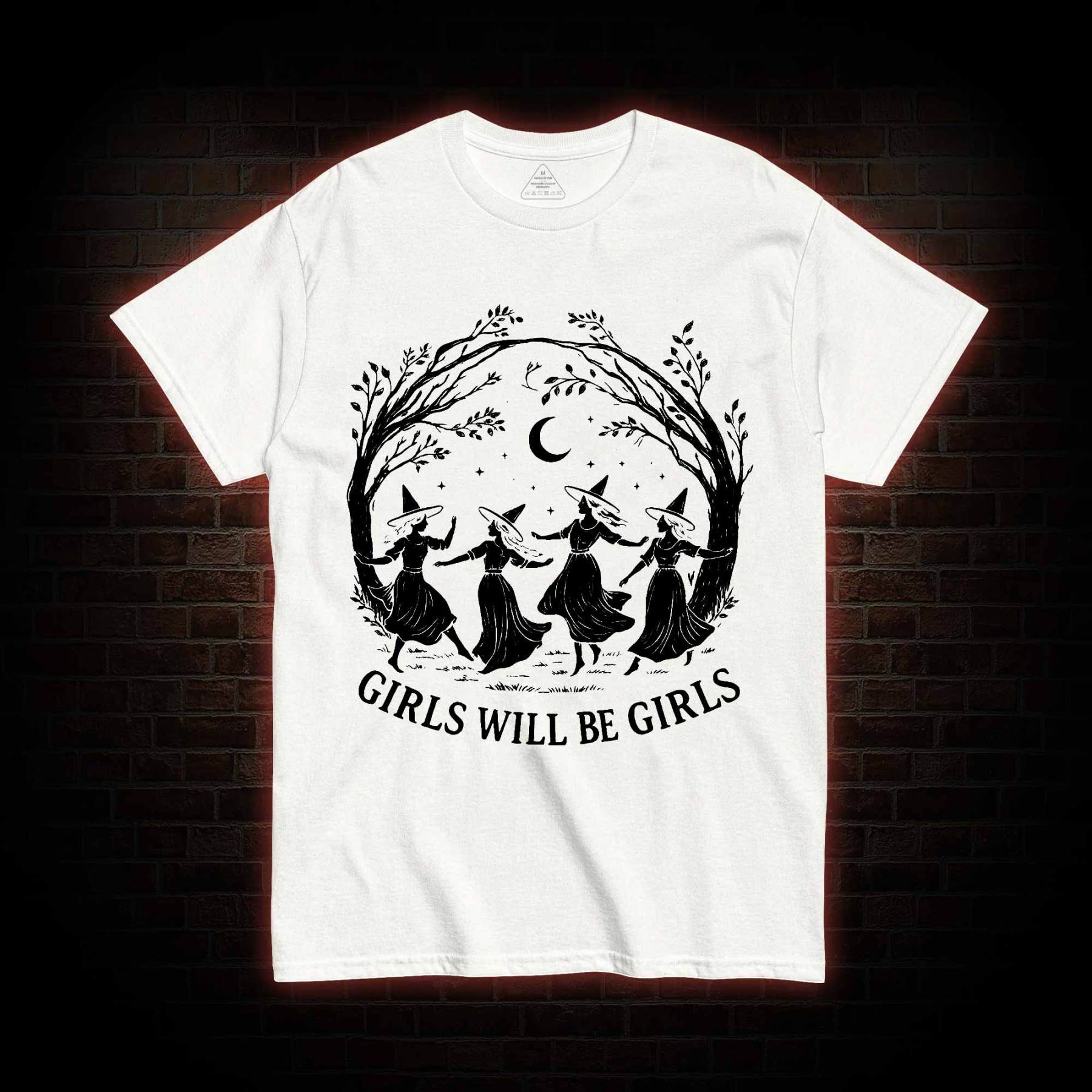 Girls will be Girls T-shirt