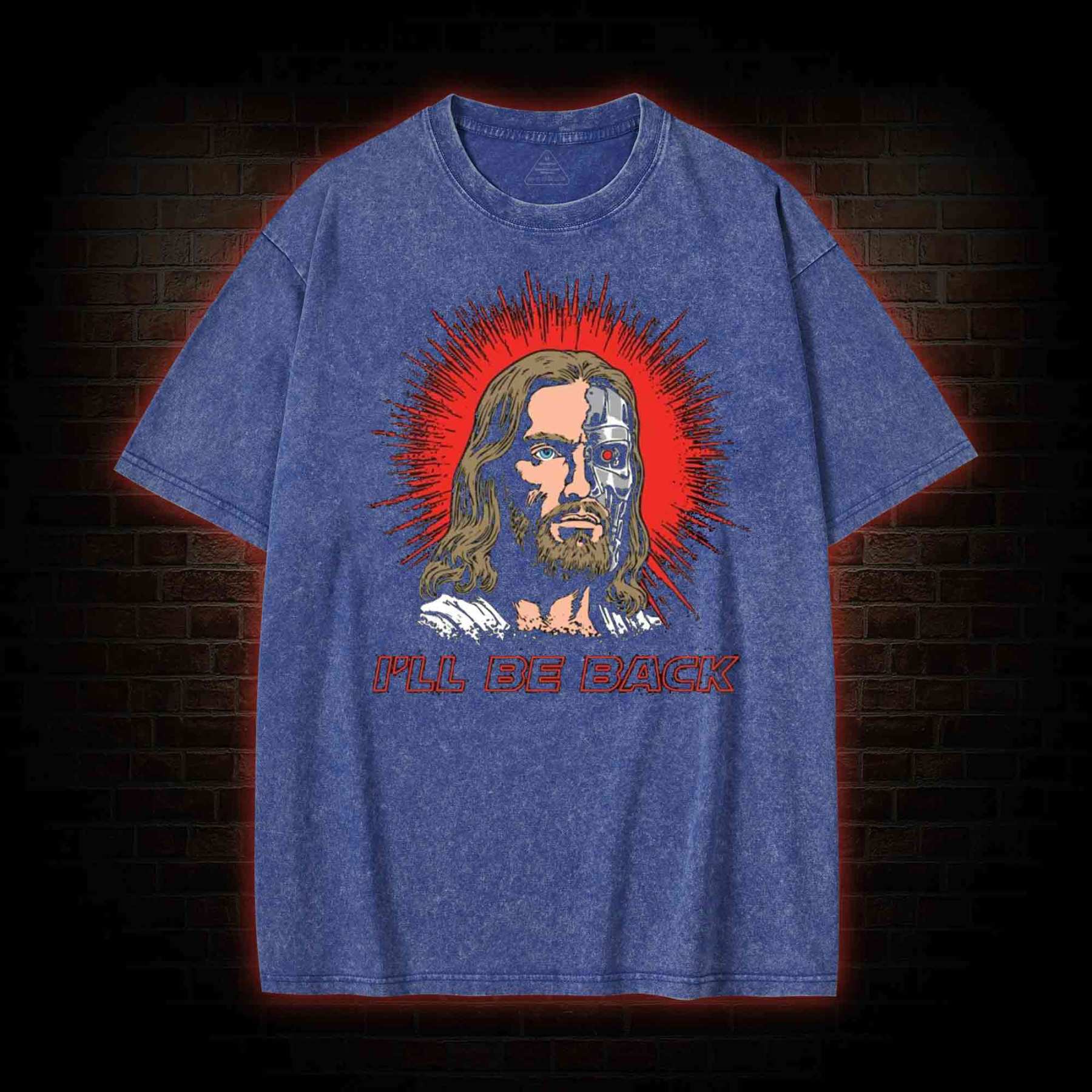 I'll Be Back Jesus Washed T-shirt