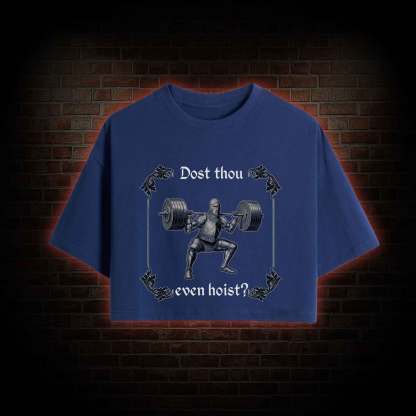 Dost Thou Even Hoist Crop Top