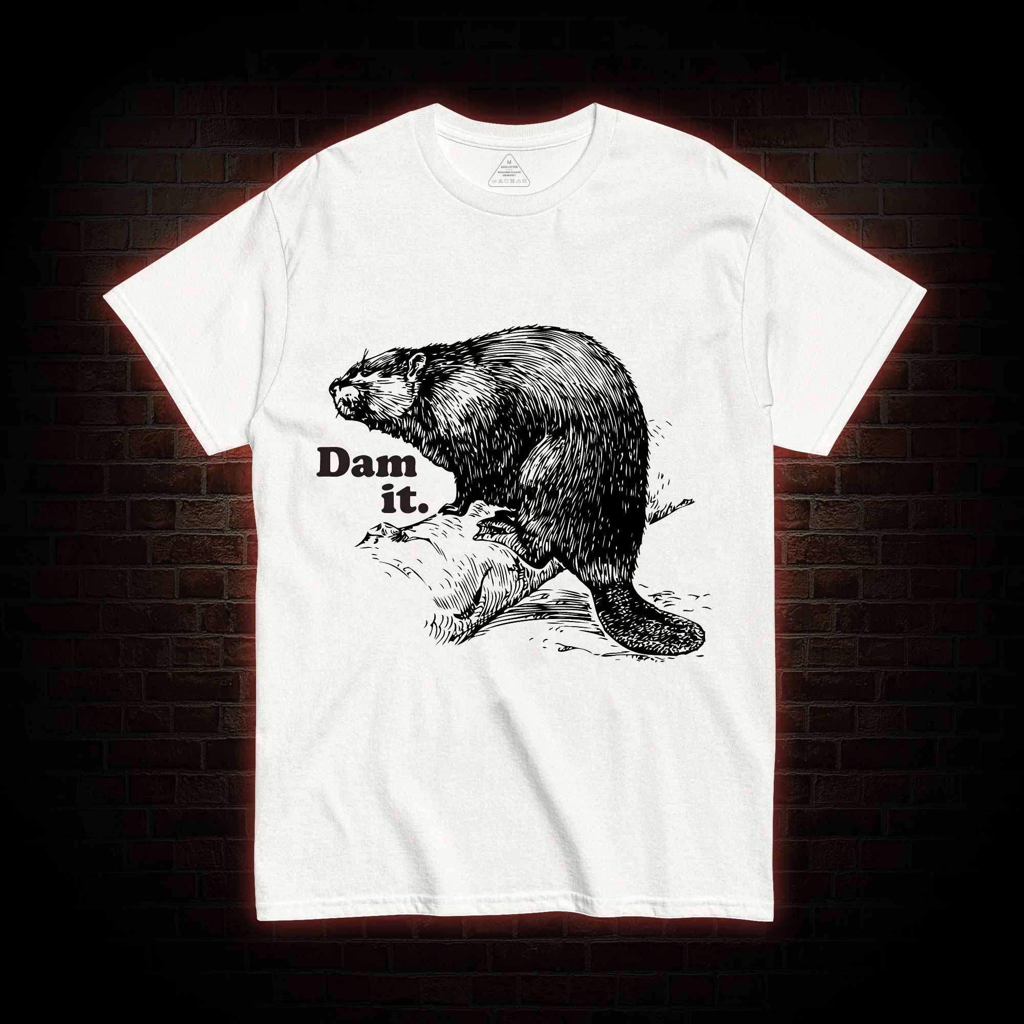 Dam It T-shirt